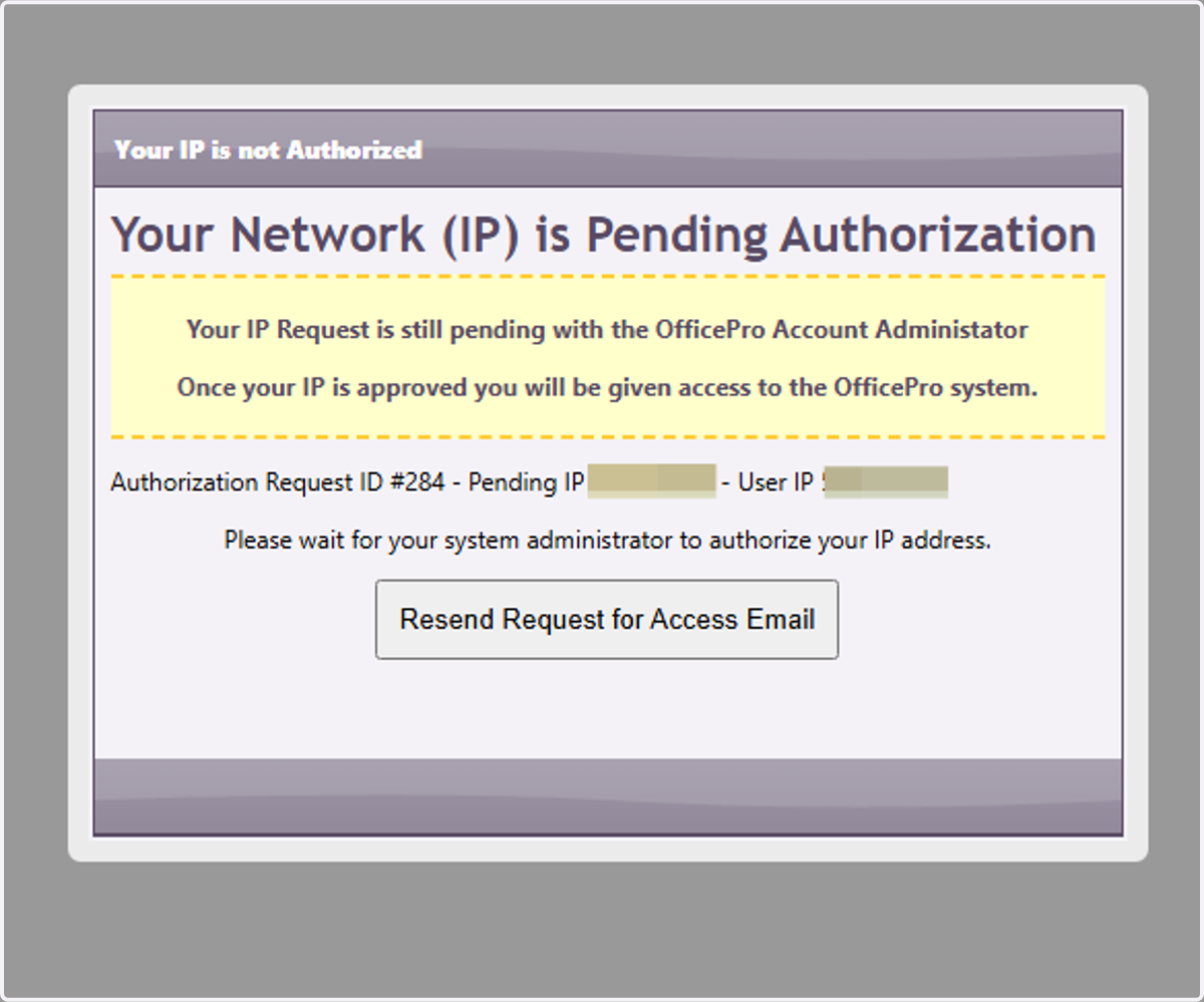 Click on Your Network (IP) is Pending Authorization…