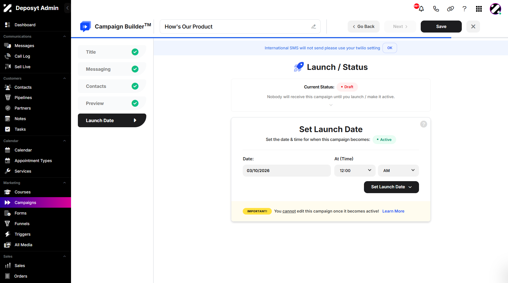 Step 8: Lastly, you can set your campaign launch date here. You can also choose to launch it immediately.
