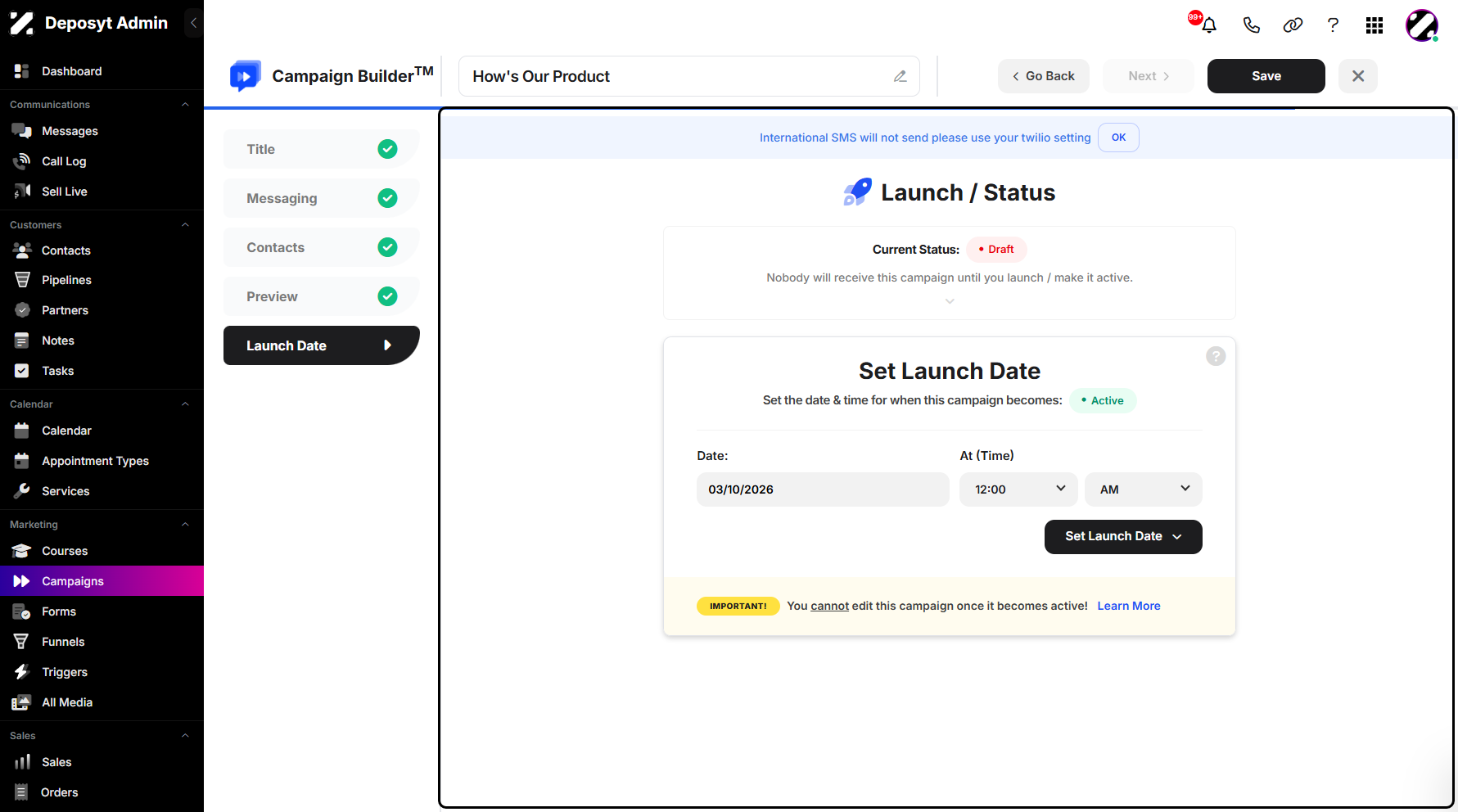 Step 8: Lastly, you can set your campaign launch date here. You can also choose to launch it immediately.