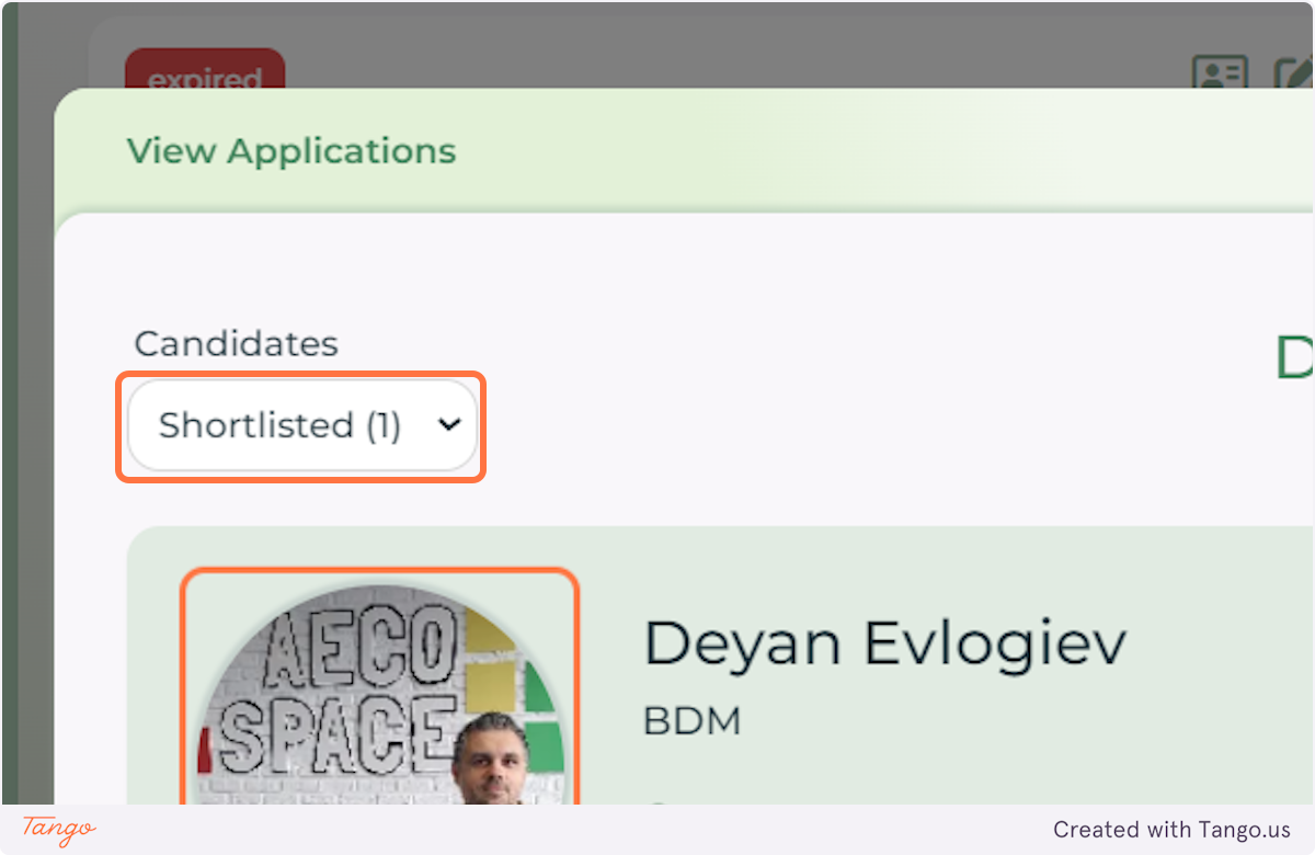  When you go to the CANDIDATES dropdown and select SHORTLISTED, you'll see all the applicants you've shorlisted.