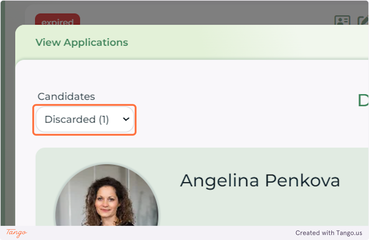  When you go to the CANDIDATES dropdown and select DISCARDED, you'll see all the applicants you've discarded.