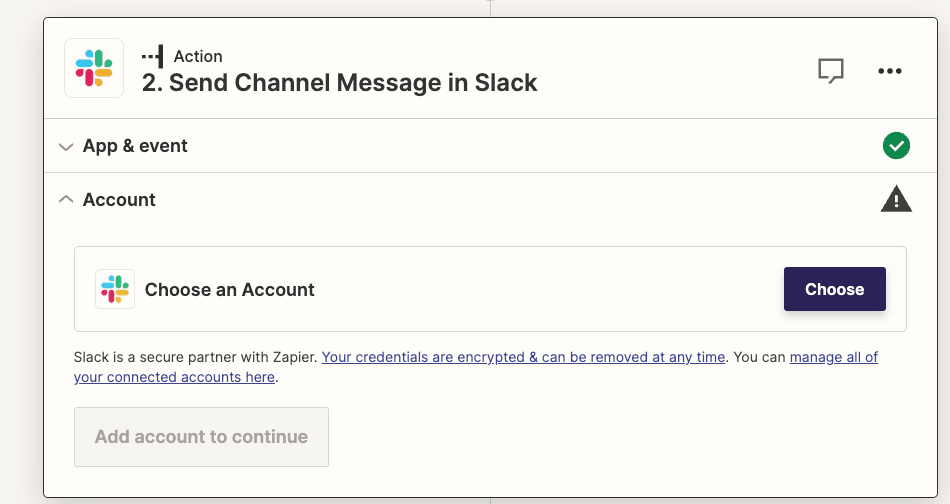 Select the Action and click on Choose to select the Slack account you'd like to connect.