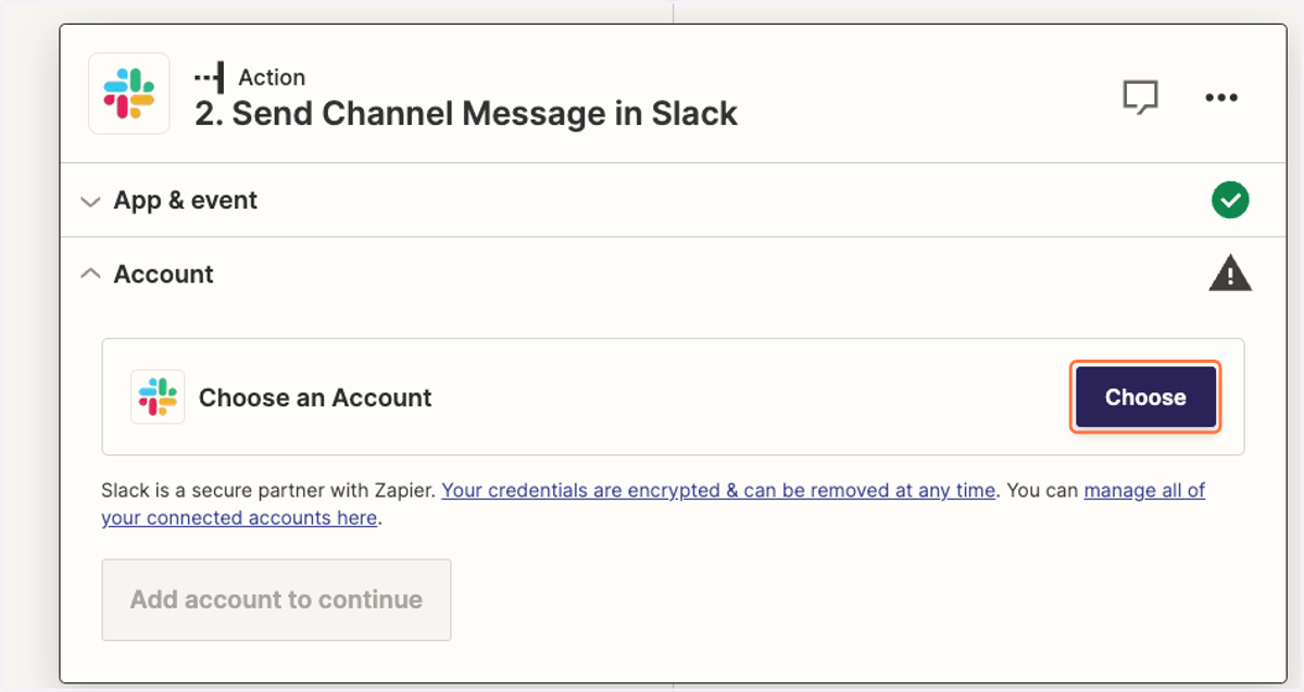 Select the Action and click on Choose to select the Slack account you'd like to connect.
