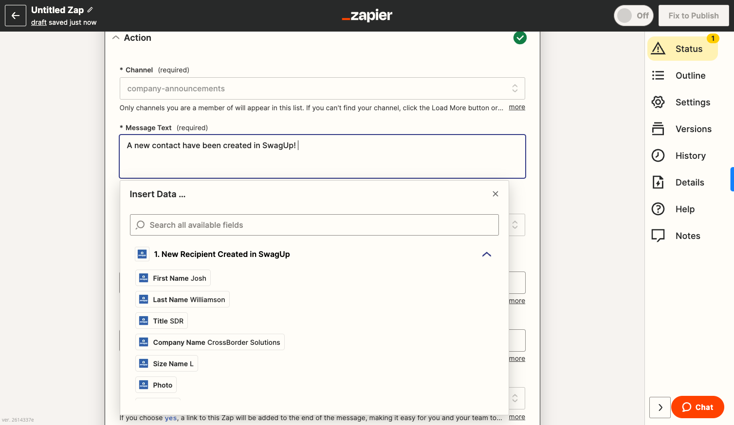 Type in whatever messaging you'd like to show each time the trigger action takes place.