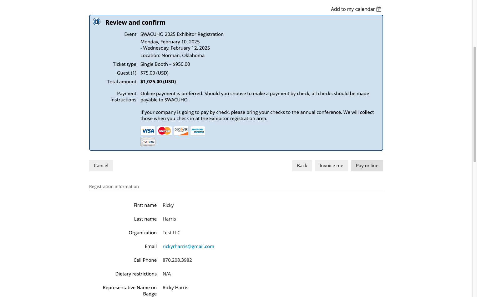 If finished, Click on Invoice me to pay via check OR Pay online to pay via card on payment form.