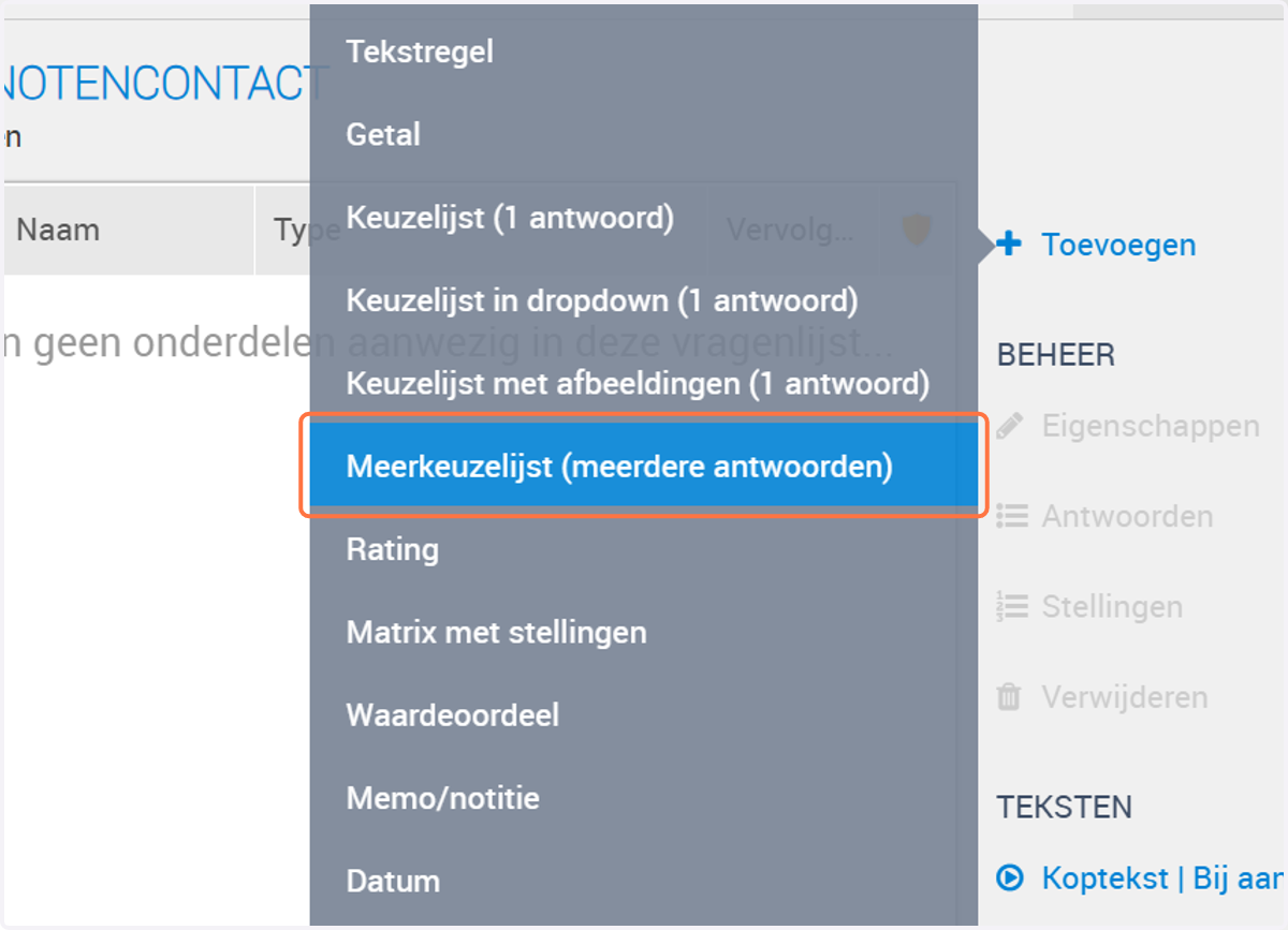 Kies de soort vraag die je wilt toevoegen. In ons voorbeeld nemen we de optie Meerkeuzelijst (meerdere antwoorden)
