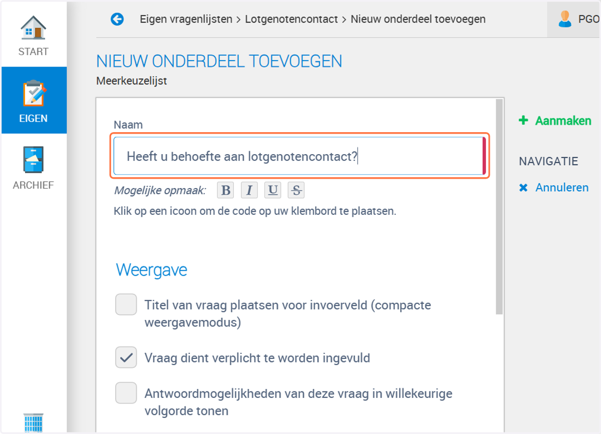 Bij weergave kun je extra dingen instellen bij de vraag die je stelt. In dit voorbeeld is de optie aangevinkt dat de vraag verplicht beantwoord moet worden.