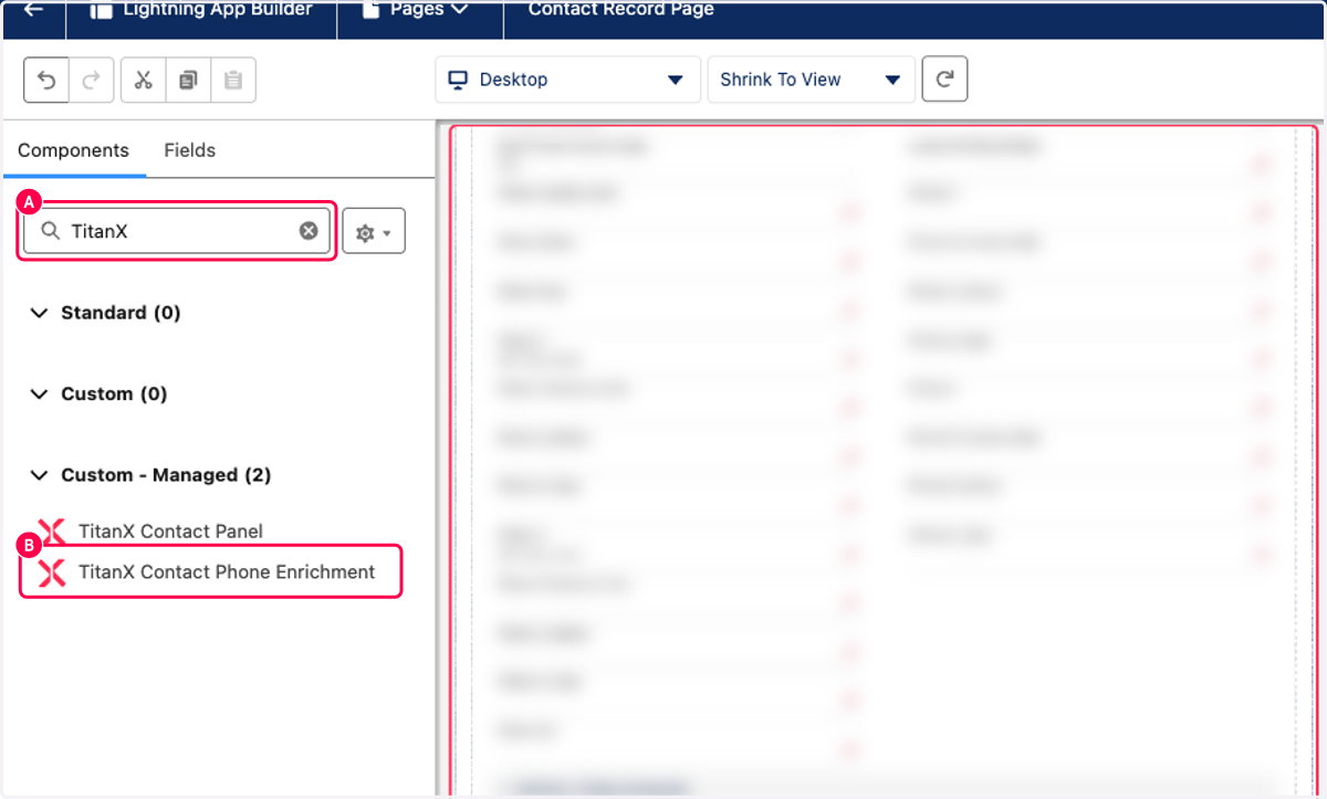 A. Search TitanX B. Drag TitanX Contact Phone Enrichment (We recommend to drag all the way at the bottom)