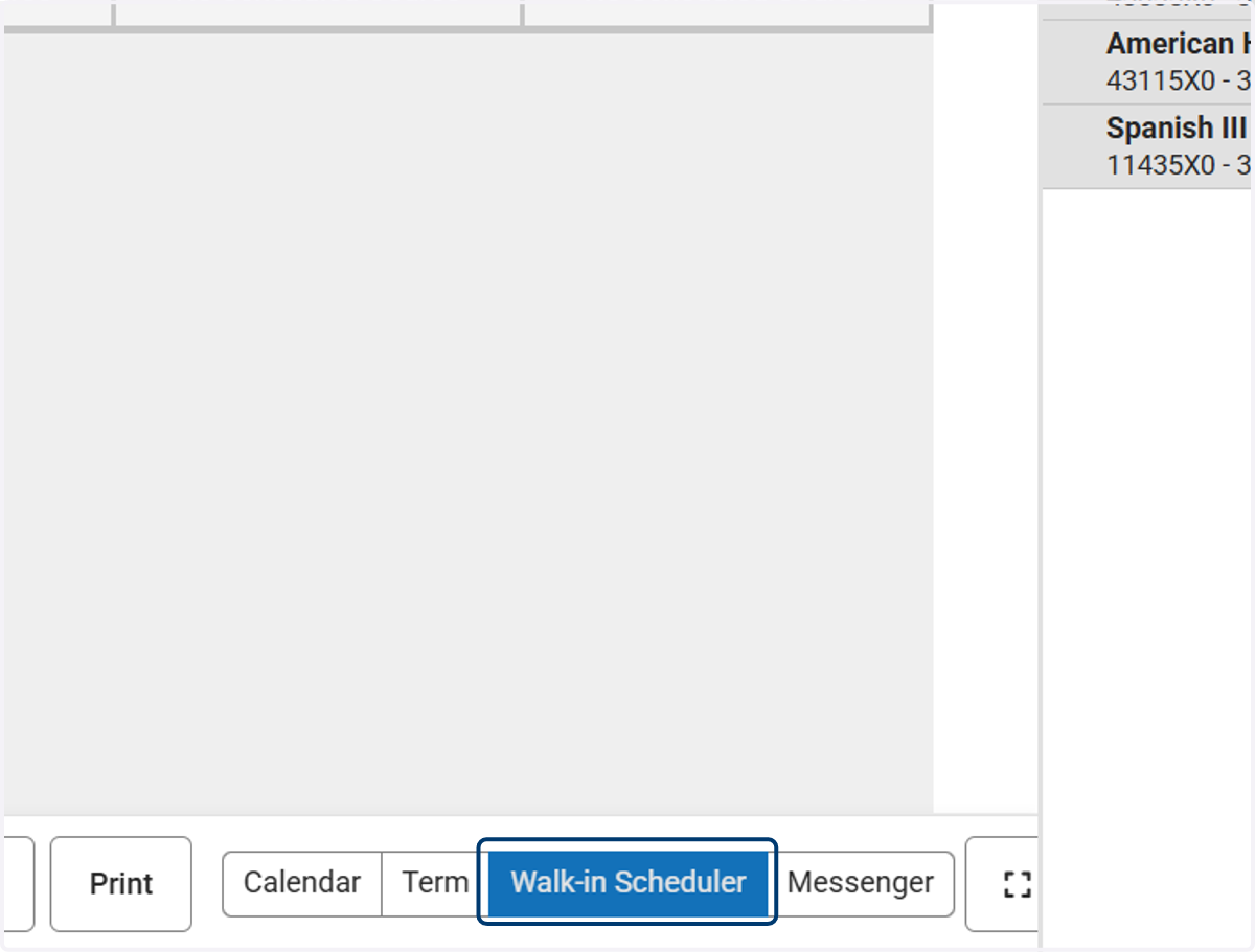 Click on Walk-in Scheduler
