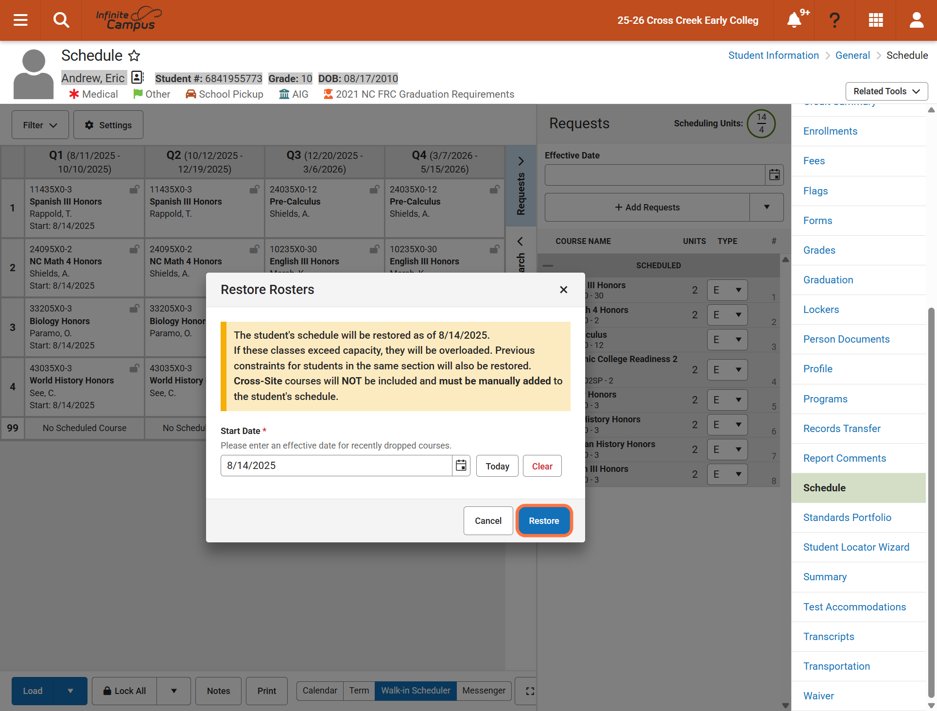 Select the proper start date for the student. Click on Restore.