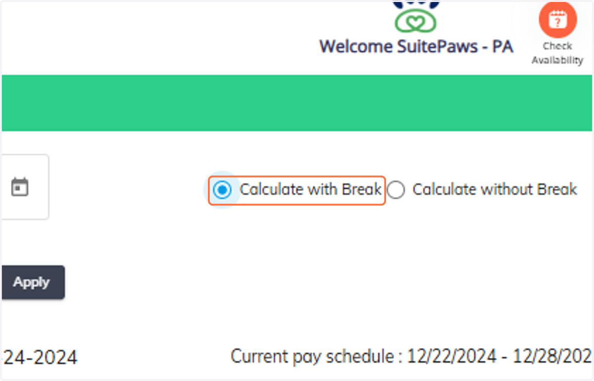 To calculate with breaks, select Calculate with Break.
