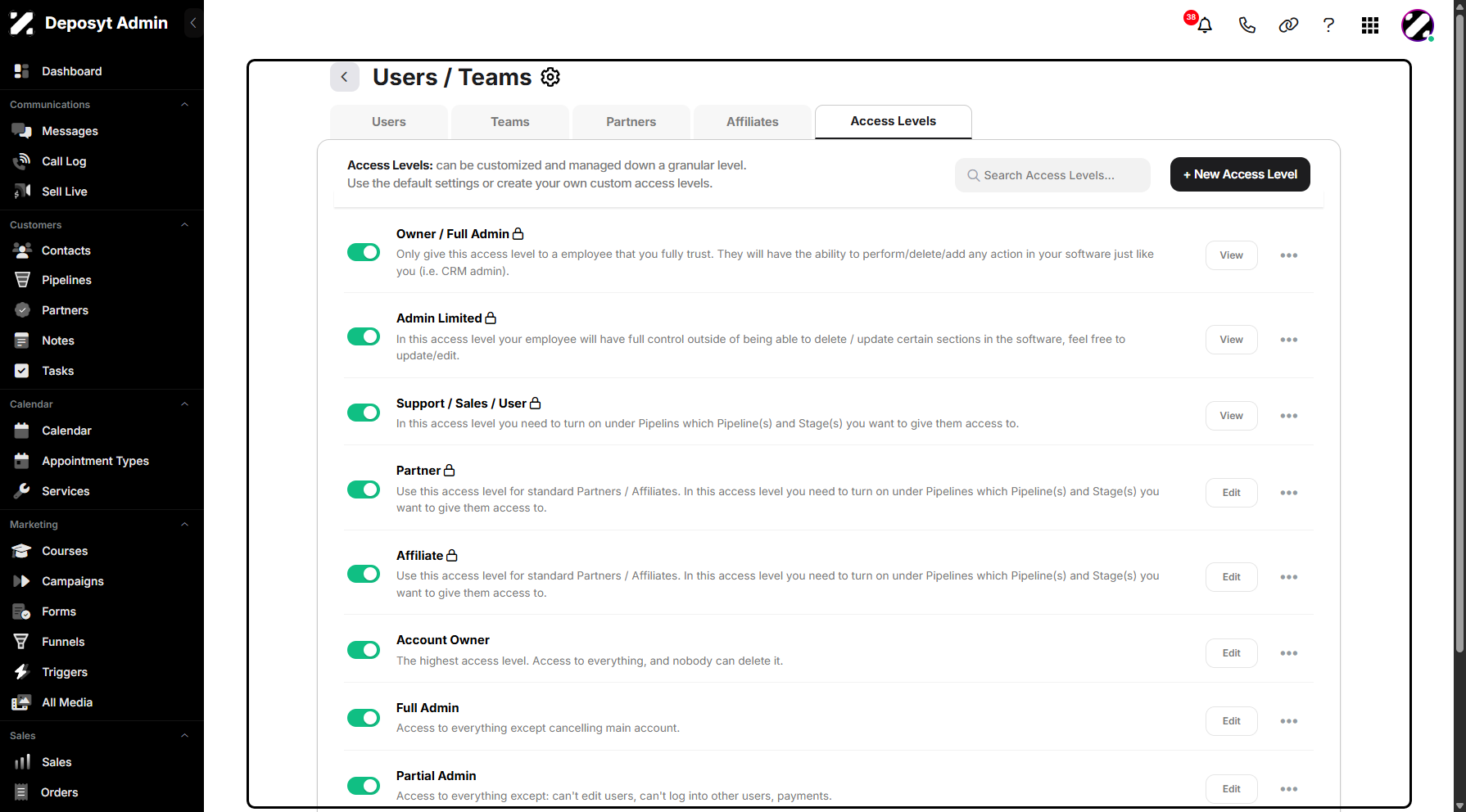 Step 5: You will be taken to the Users/Teams Access Levels tab, where you can manage the rules that control what a user can see, do, and manage within the system.