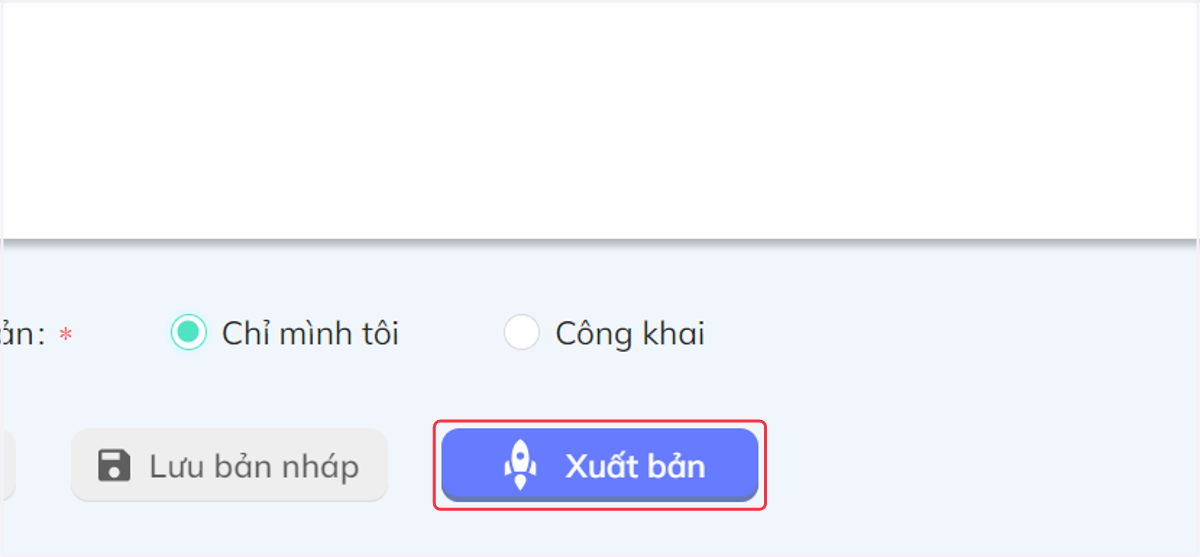 Bấm Xuất bản để đăng đề bài