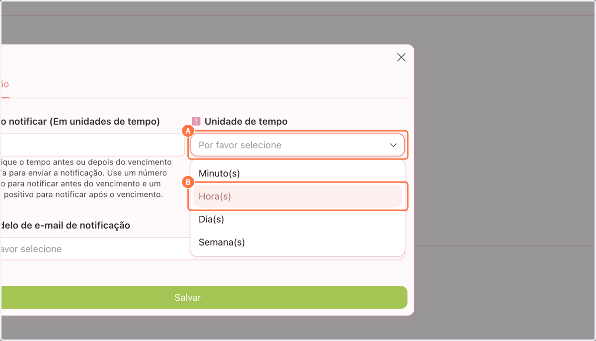 A. Clique para selecionar a unidade de tempo B. Exemplo: Horas