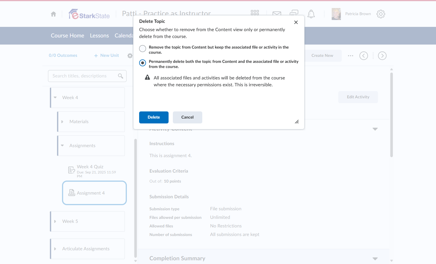 Select Permanently delete both the topic from Content and the associated file or activity from the course.