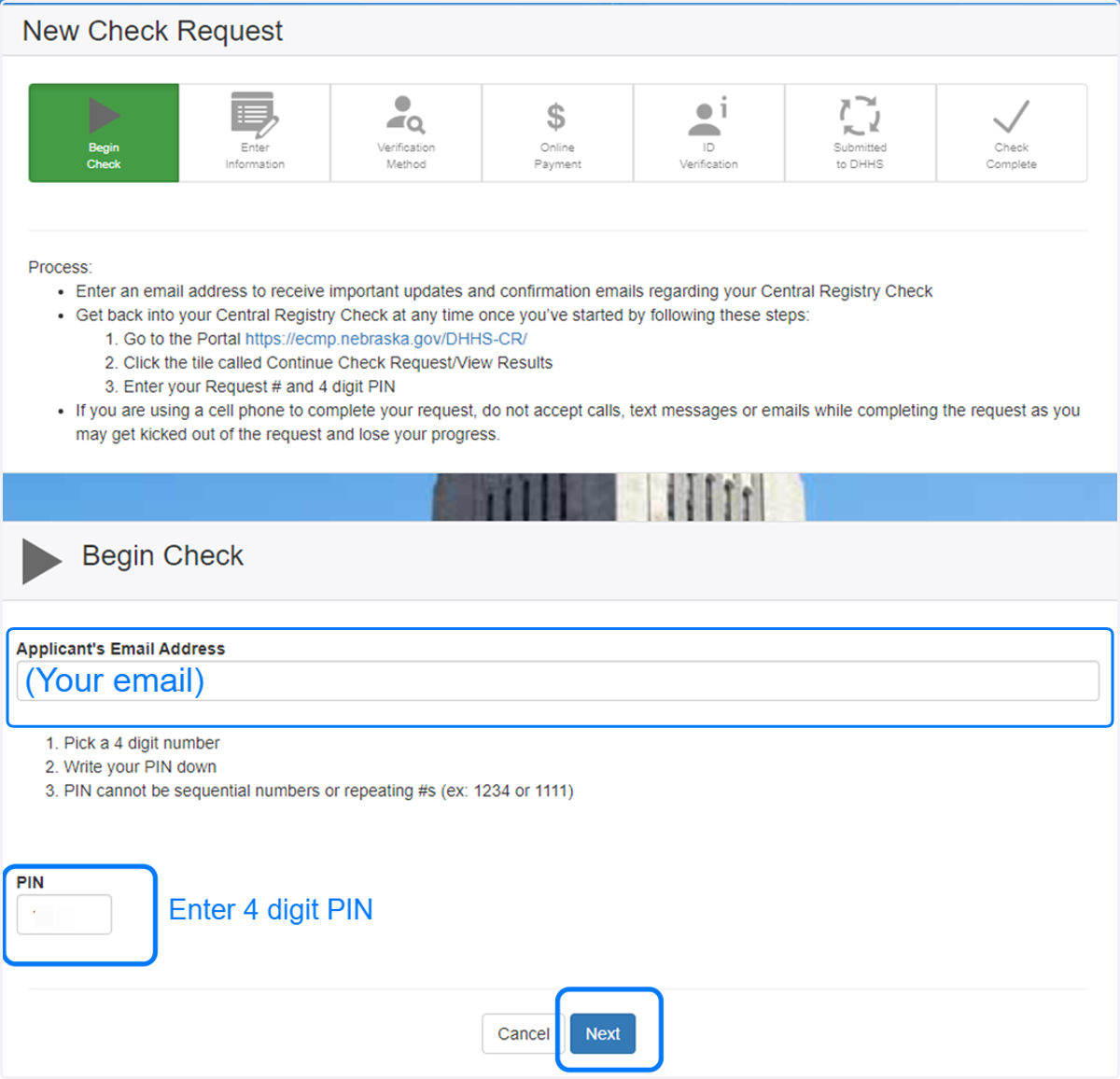 Your email should pre-populate, if it doesn't then enter it in, and enter a 4 digit PIN before clicking "Next"