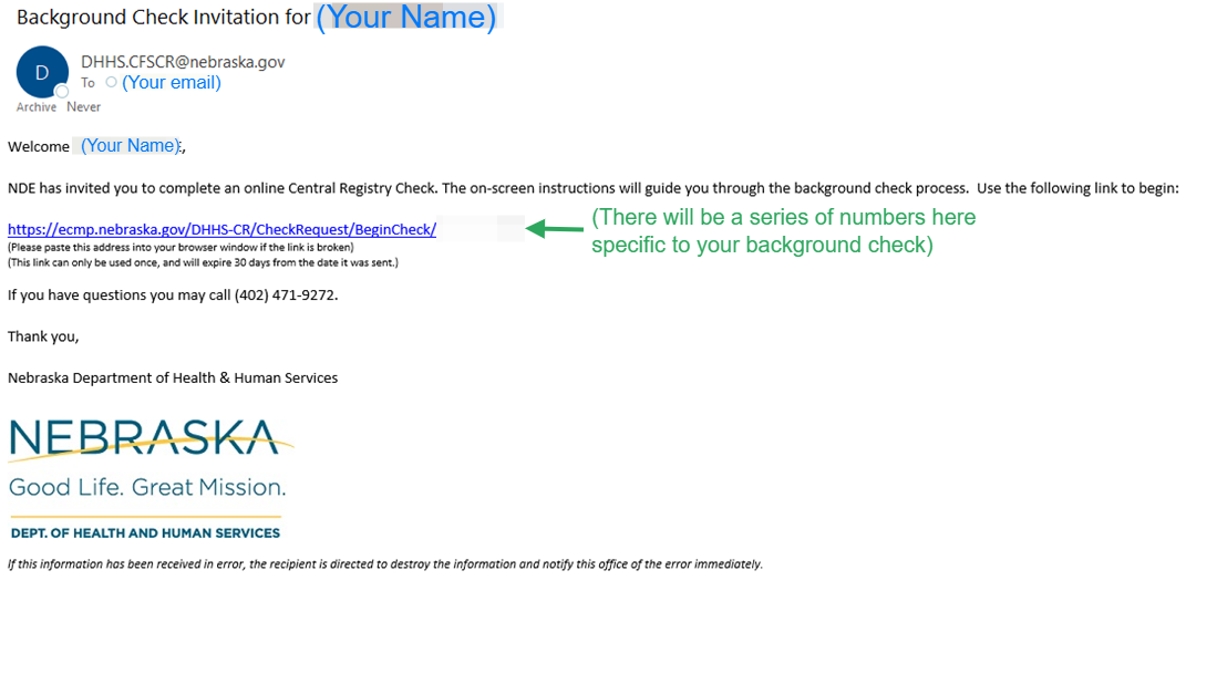 Here's an example of the email you will get from DHHS. Click on the link to go to the DHHS Central Registry Check portal.