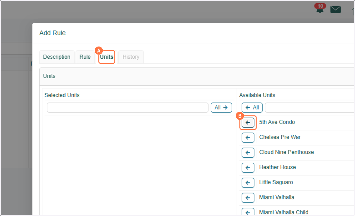 A. Go to Units Tab B. Select the unit(s) you would like to apply this rule to