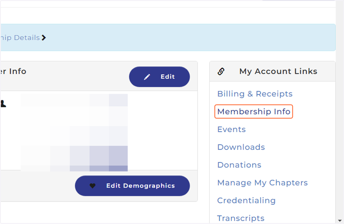 Navigate to your Member Profile & select 'Membership Info' from My Account Links