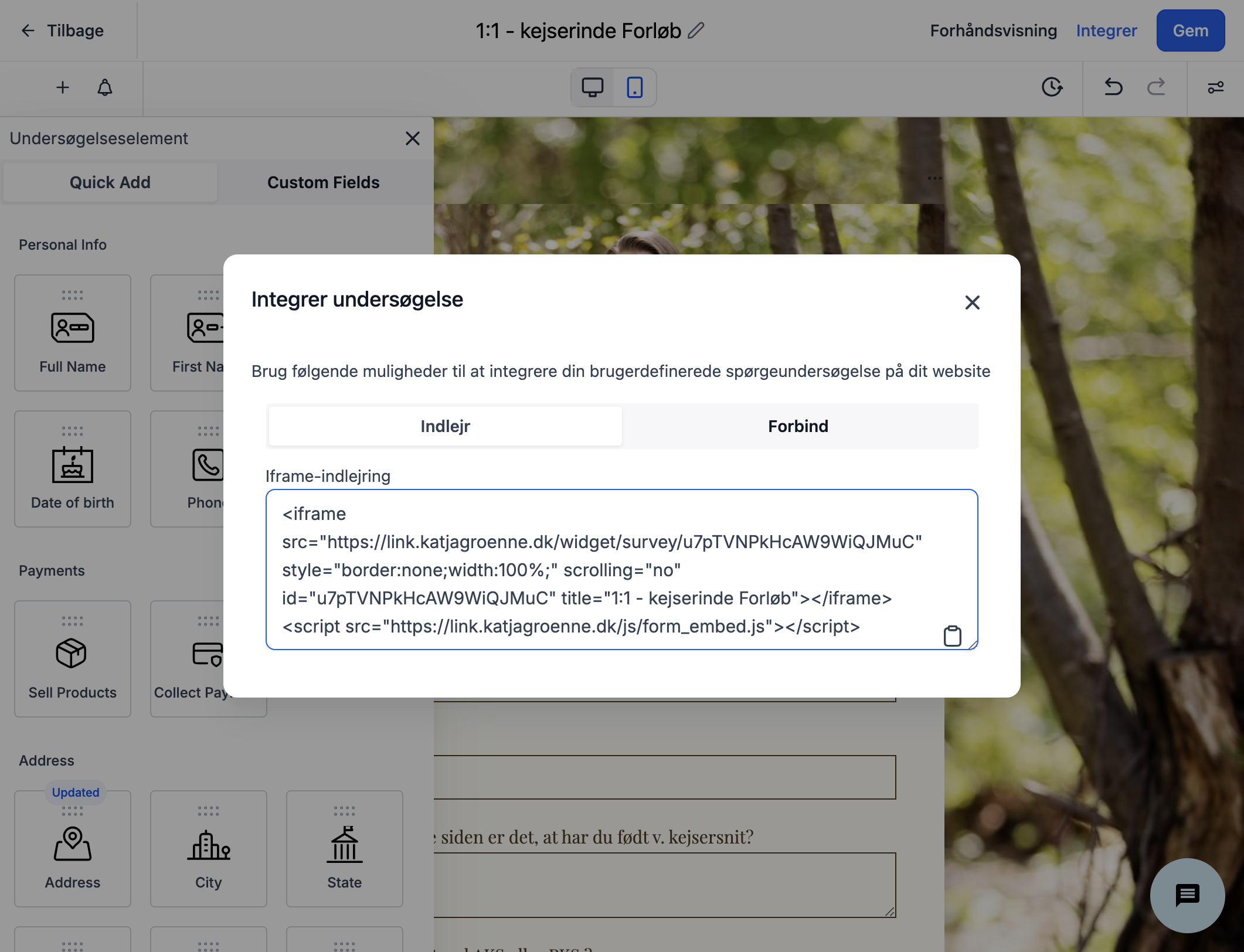Hvis du ønsker at integrere den på en landingpage, så kopier koden under fanen Embed/Indlejr og indsæt denne direkte på din landingpage.