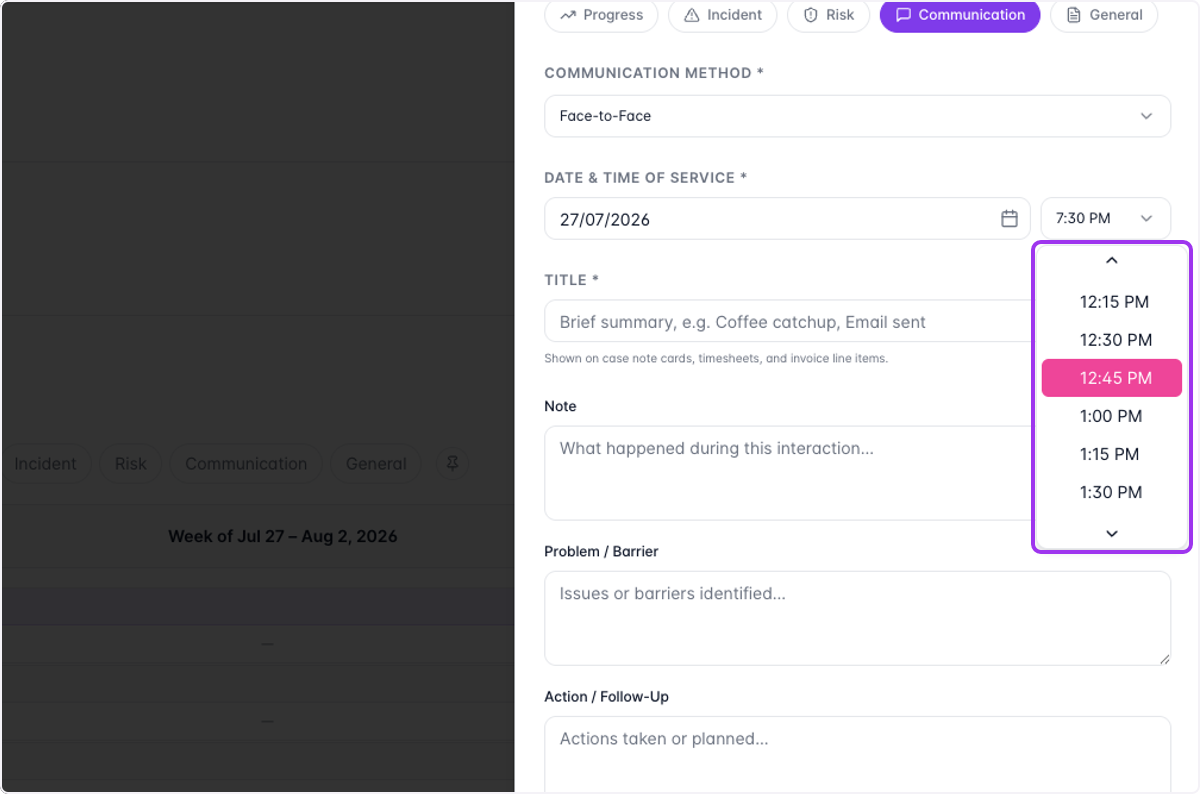 Add in the Date and Start Time of your interaction