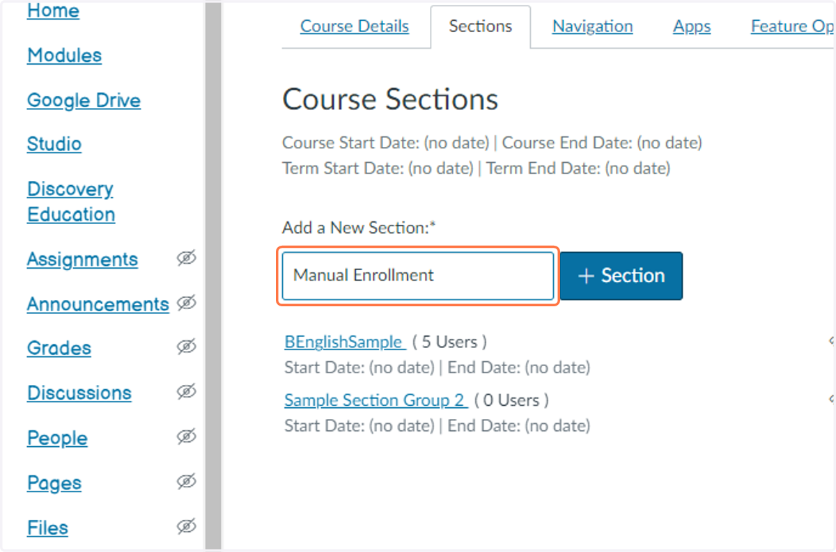 Type "Manual Enrollment" in the Add a New Section field
