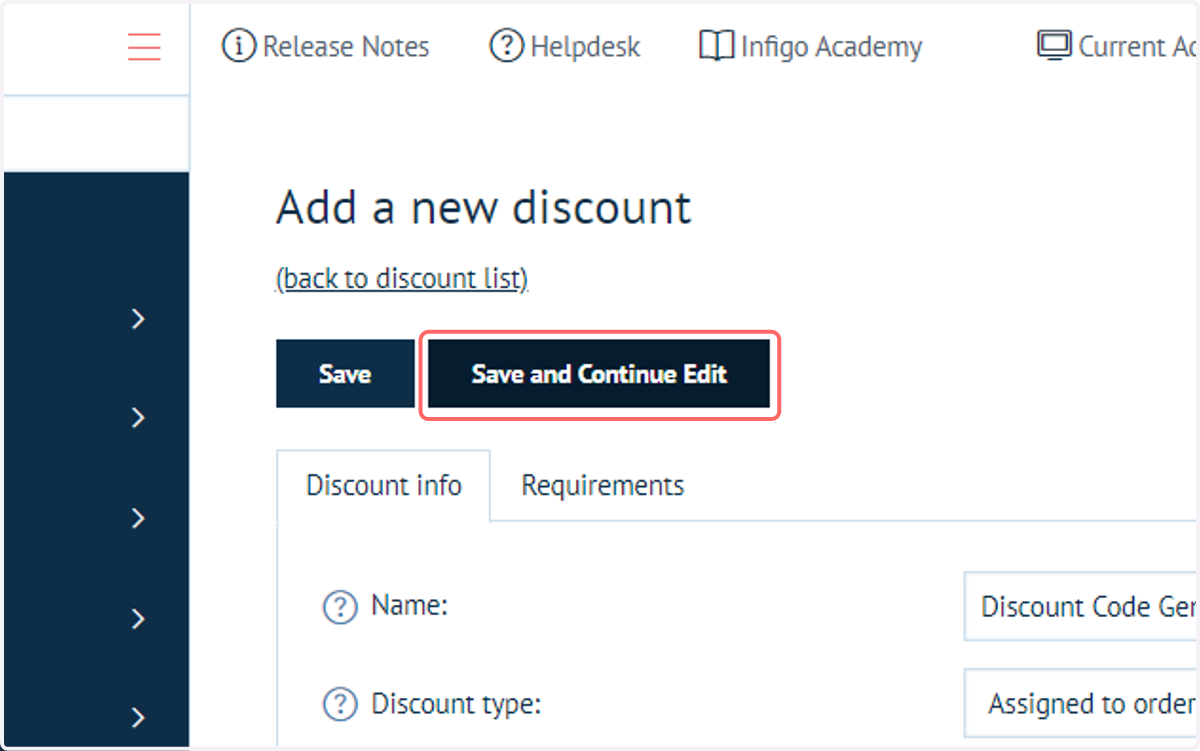 Configure the settings you require, such as utilising a coupon code, and click on Save and Continue Edit