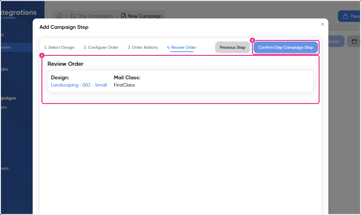 A. Review Order… B. Click on Confirm Drip Campaign Step