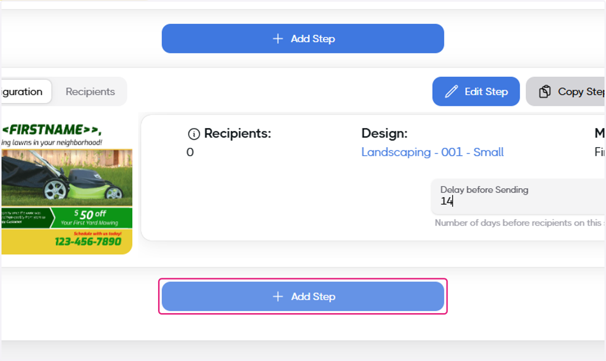 To configure another design click Add Step