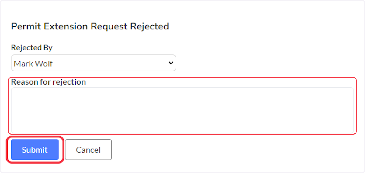 Enter reason for rejection and then Submit.