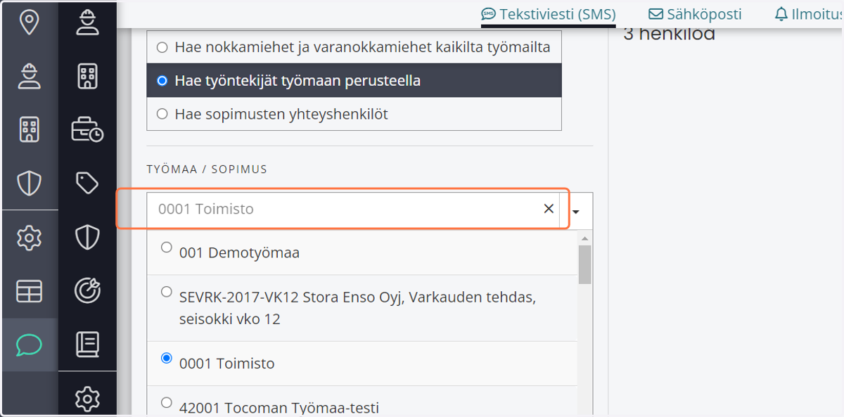 Valitse mille työmaalle viesti kohdistetaan