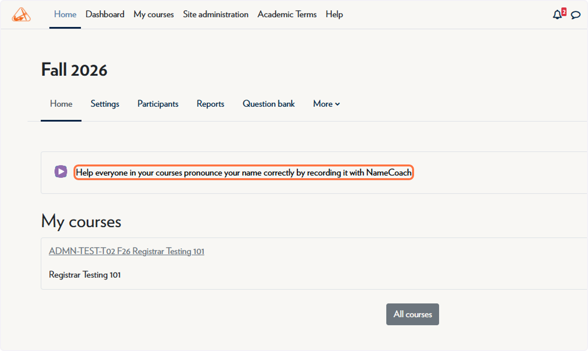 In Fall 2026 Moodle, click on "Help everyone in your courses pronounce your name correctly by recording it with NameCoach"
