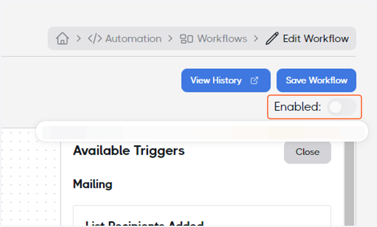 When the Workflow is ready, toggle the Enabled switch