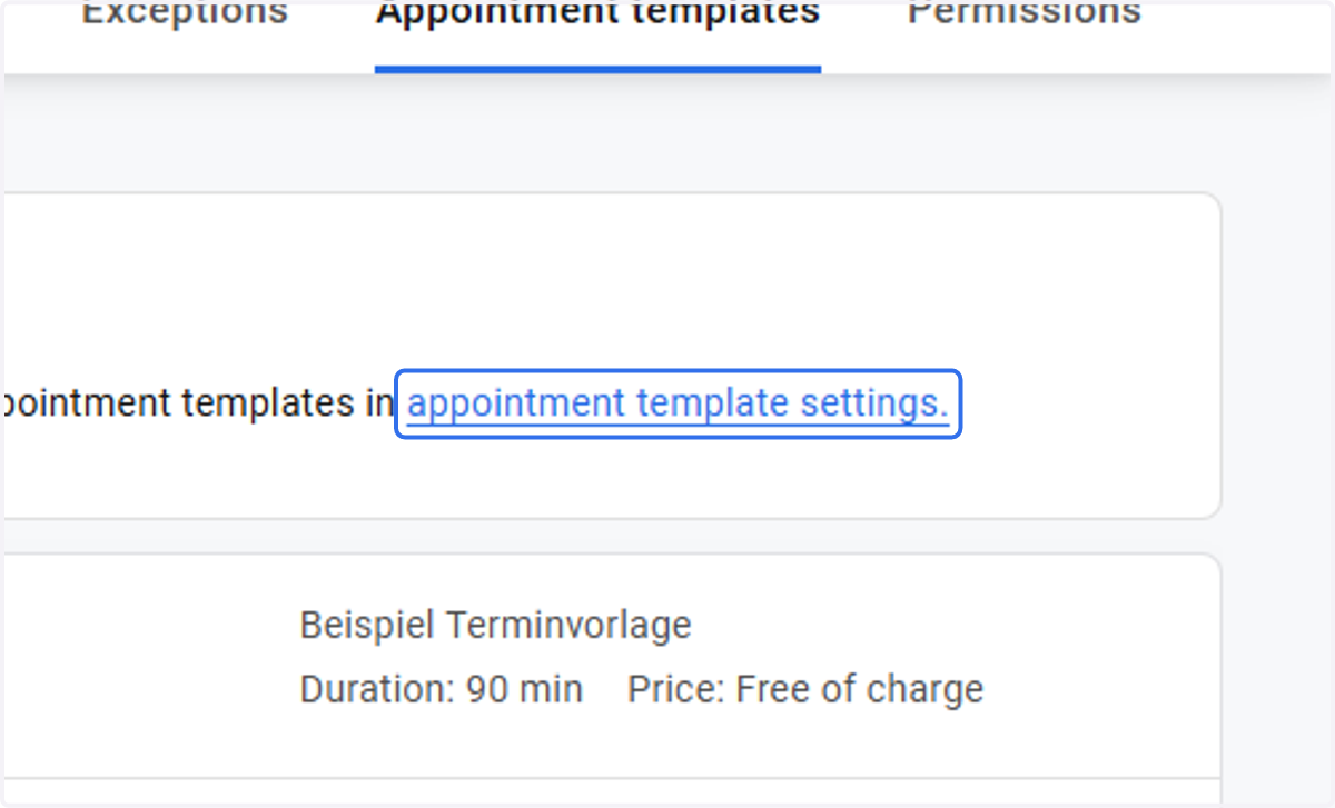 Click on the blue link "appointment template settings"