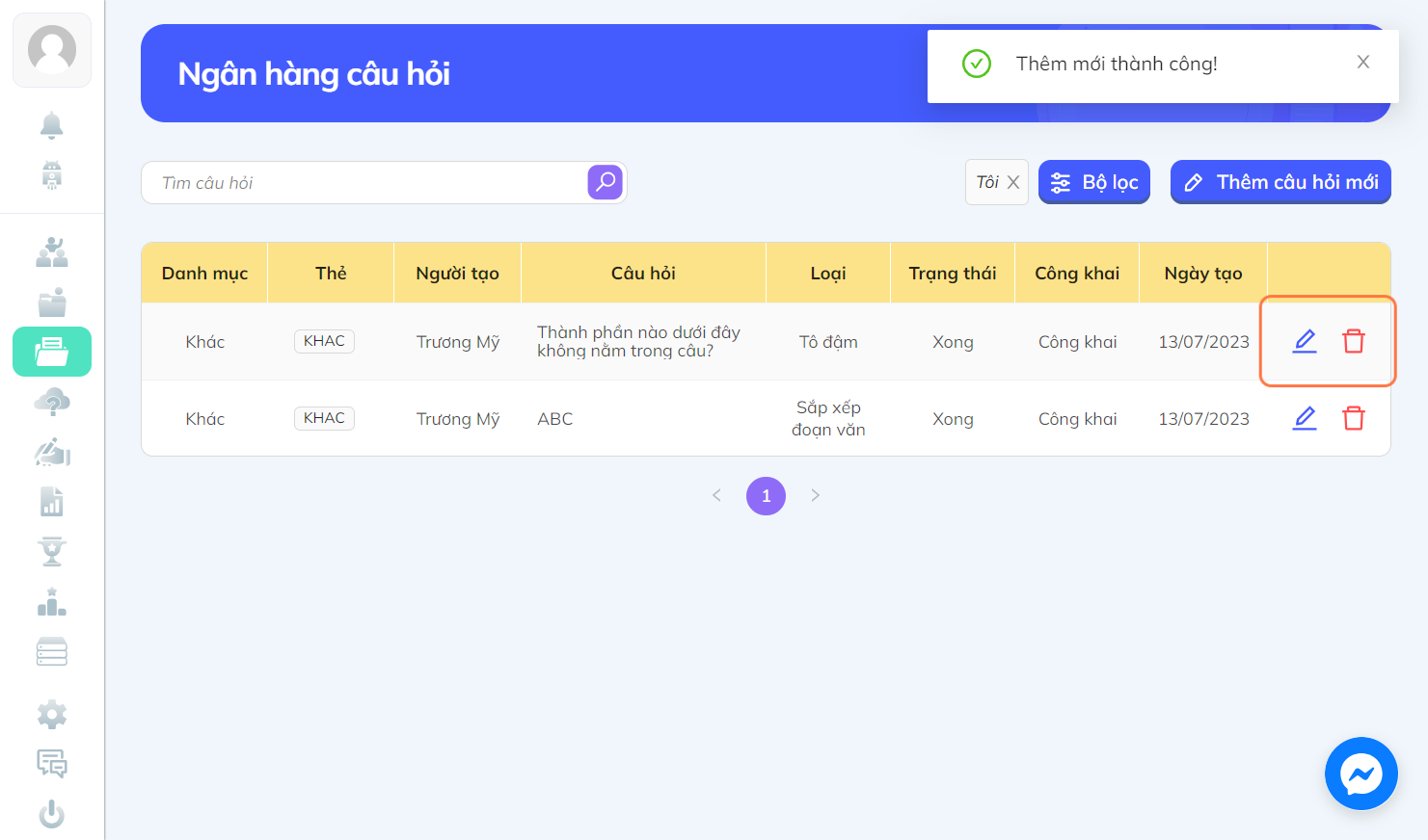 Nhấn chọn biểu tượng cây bút để chỉnh sửa câu hỏi hoặc biểu tượng thùng rác để xóa câu hỏi