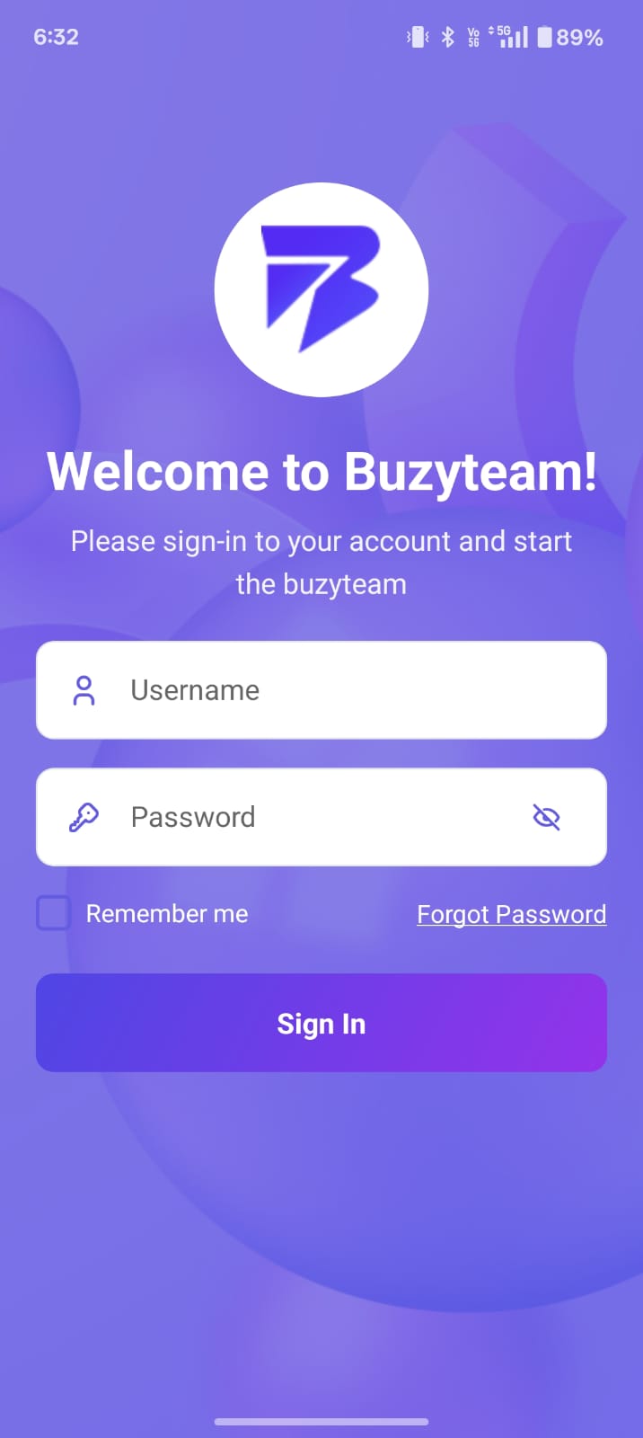 Login Screen

The BuzyTeam mobile app starts with a secure login screen where users enter their username and password to access their account.

Users can also:

Select Remember Me
Use Forgot Password
Sign in securely to access HR, attendance, tasks, chat, and calendar features