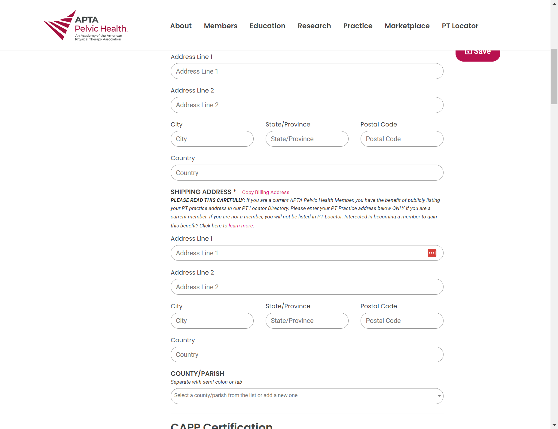 Fill out all fields pertaining to your Profile. For "Shipping Address," please entier your practice/clinic address. We use this address for PT Locator so make sure it is a valid address.