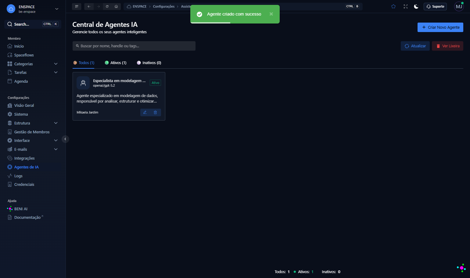 Pronto! Seu agente está disponível na listagem e pode ser atualizado a qualquer momento