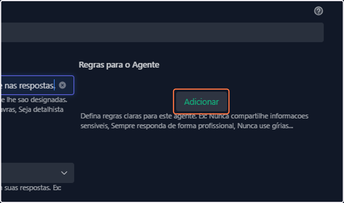 Adicione quantas regras quiser ao agente clicando em "adicionar"