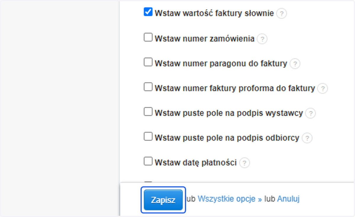 Zatwierdź wprowadzone w ustawieniach zmiany przyciskiem 'Zapisz' na dole strony.