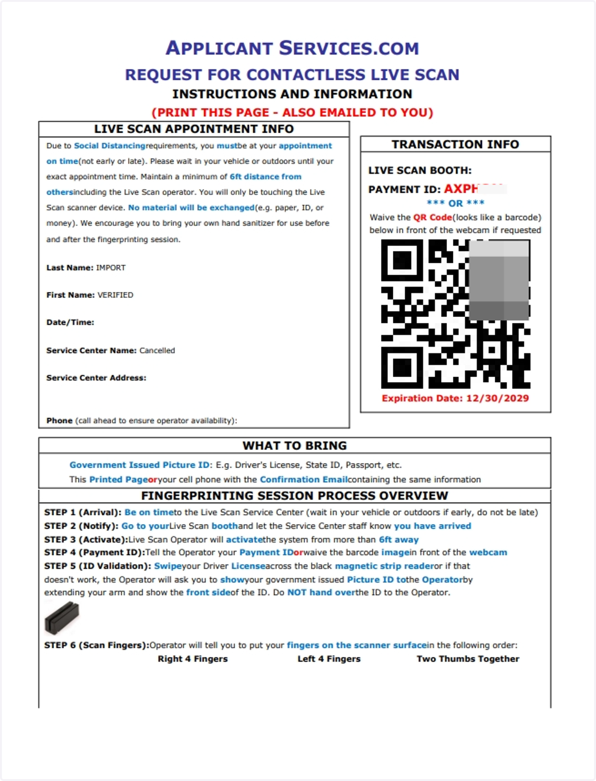 After you have completed all of the steps for your order, take the QR Code form to your selected service center for the Live Scan Appointment!
