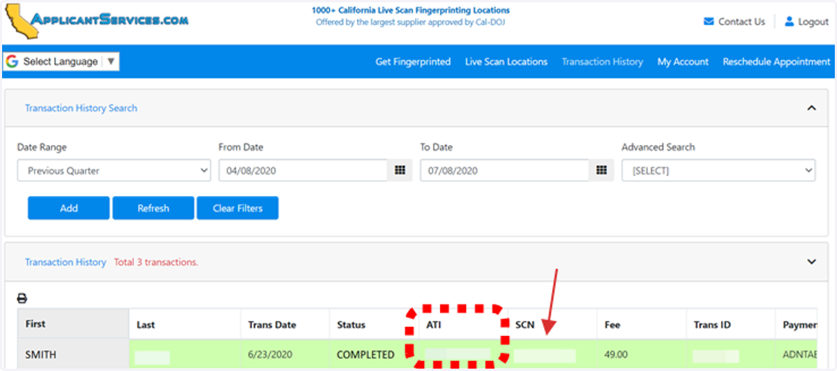 Click on your record in the Transaction History Grid. You will see your ATI# in the ATI# column. If you see a SCN number, it means the transaction successfully reached Cal-DOJ with 100% certainty. This number is a receipt from the CA DOJ acknowledgin