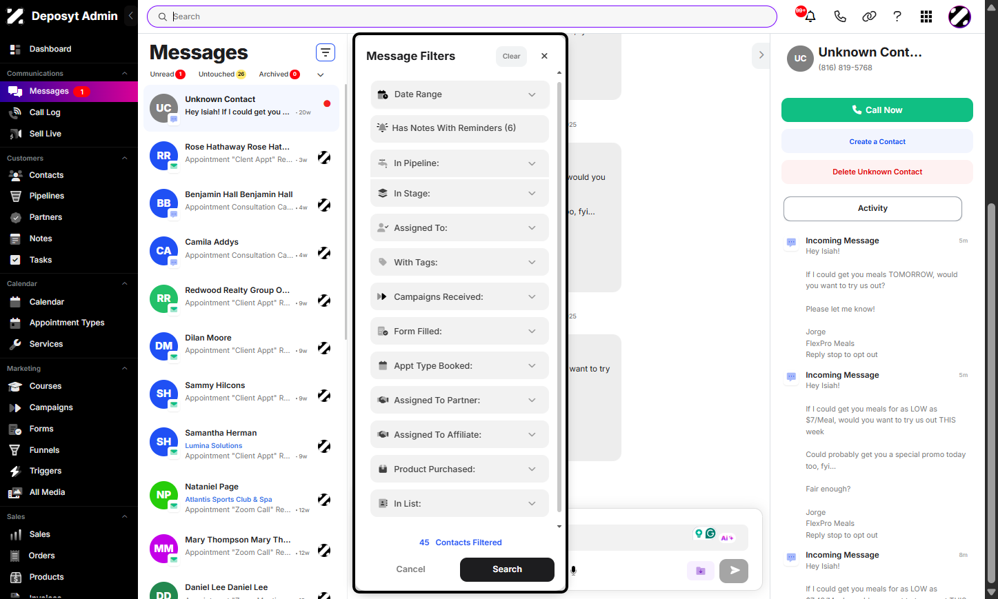 From there, you can further refine your search by date range, notes with reminders, messages within a pipeline or stage, messages assigned to users, tags, campaigns received, forms filled, appointment types booked ,partners assigned ,affiliates assigned or products purchased.