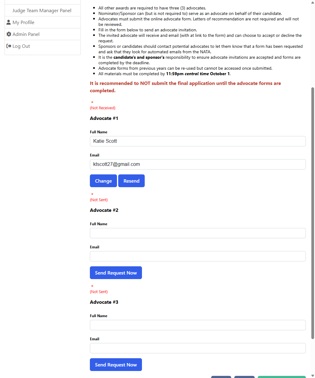 You are able to track the status of the form (see red updates) as well as resend/remind the advocates.