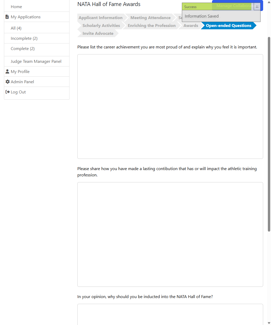 Additional Open Ended Questions may apply for your award. There are no word limits in these areas.