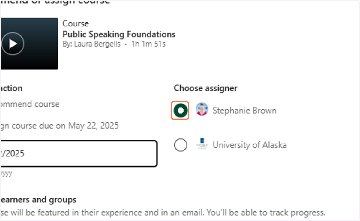 Under Choose Assigner, select the button next to your name.
