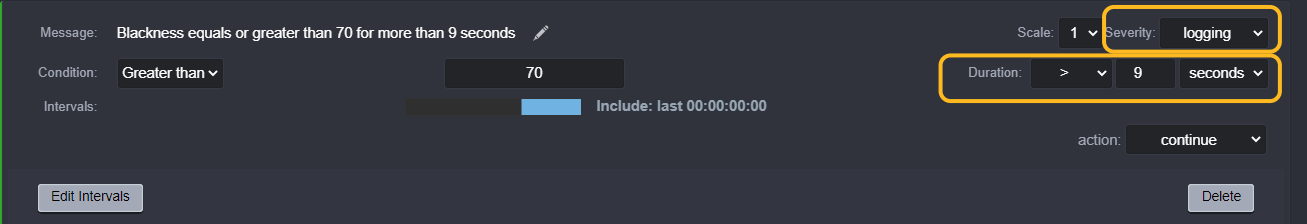 Configure a logging threshold with the condition "blackness greater than 70 for more than 9 seconds".