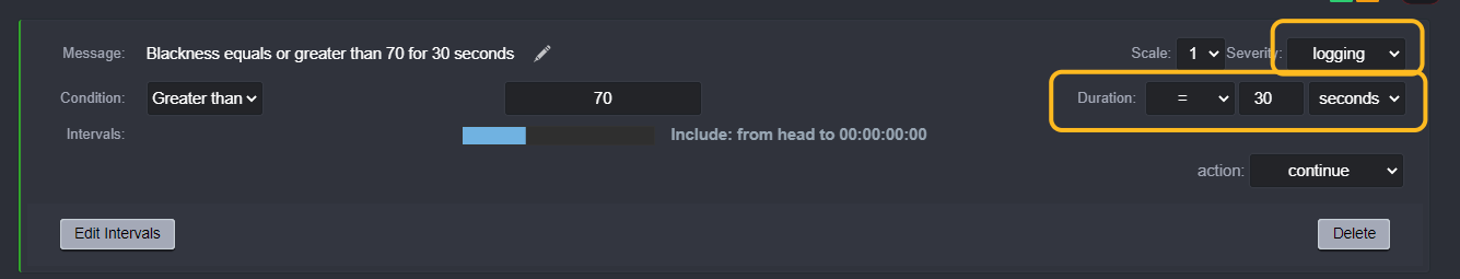Select "blackness greater than 70 for 30 seconds" and choose logging as severity.