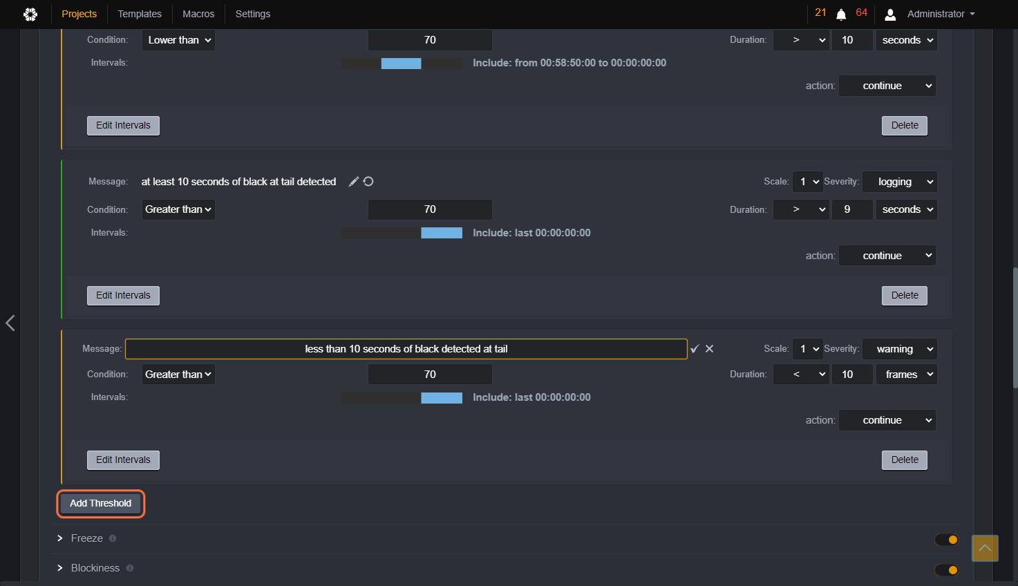 And we will now configure that no black is detected in the lst 10 seconds at the tail of the file. So again, Click on Add Threshold.