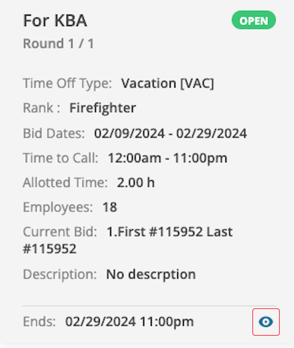 Click on the eye of the active vacation bid you want to manage. 